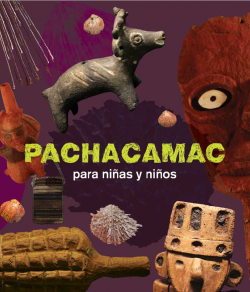 Portada del libro Pachacamac para niñas y niños con distintas piezas de madera y cerámica del museo