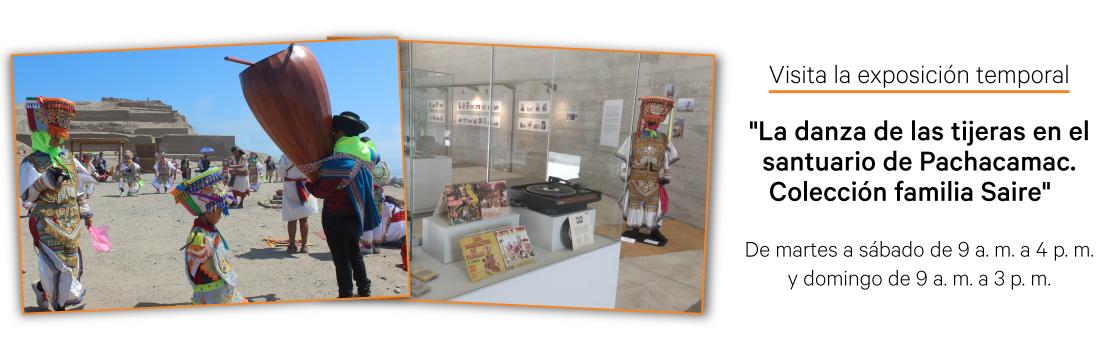 Exposición temporal "La danza de las tijeras en el santuario de Pachacamac. Colección familia Saire"